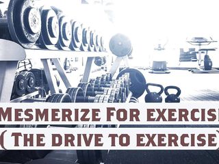 Mesmerize For Exercise New Name (The Drive To Exercise) free video